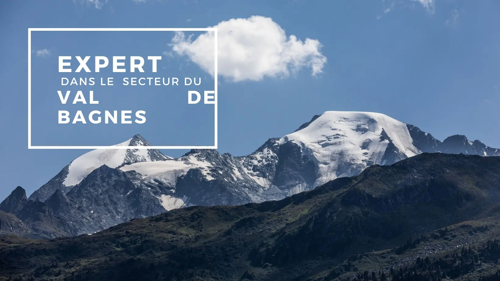 Immobilier Du Pont - Agence immobilière à Val de Bagnes